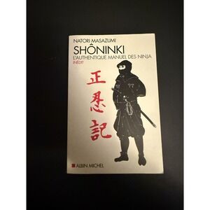 Shoninki L'authentique Manuel des Ninja Natori Masazumi French Edition Book